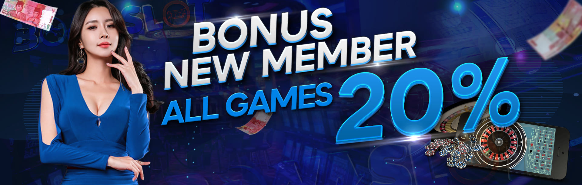 Bonus New Member 20% ALL GAMES