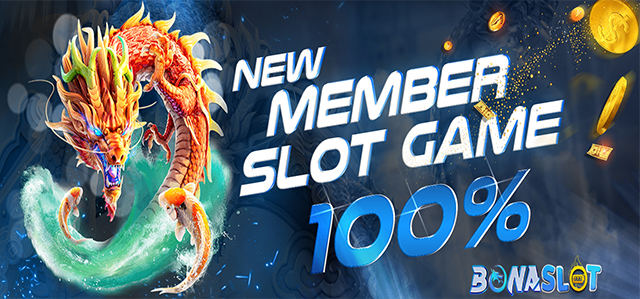 Bonus New Member Slot Game 100%