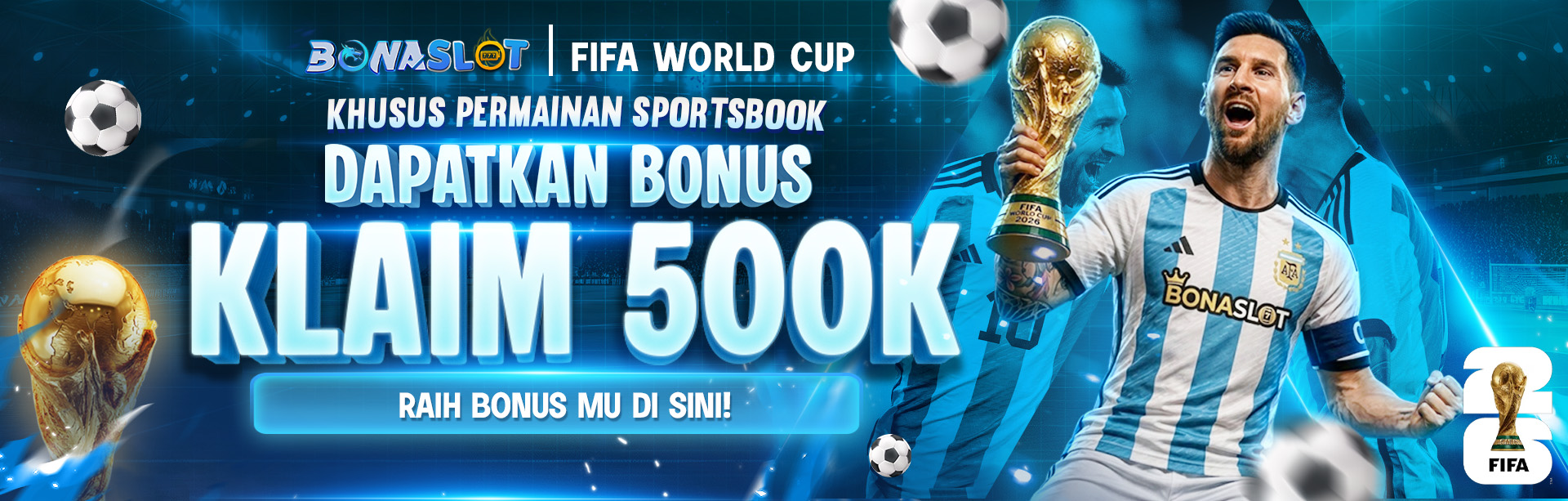 BONUS SPESIAL PIALA DUNIA 500K