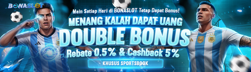 DOUBLE BONUS ROLLINGAN SPORTBOOK 0.5% + CASHBACK 5%